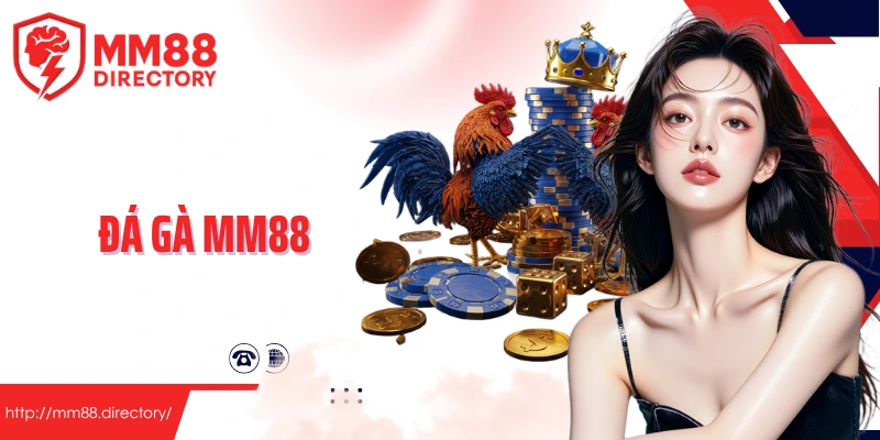 đá gà MM88