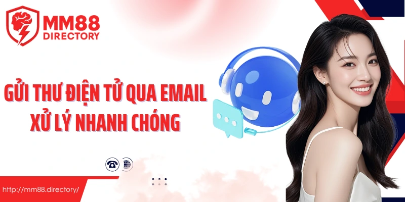 Gửi thư điện tử qua email xử lý nhanh chóng